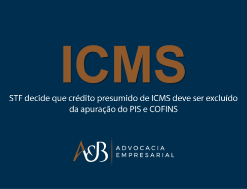 Crédito presumido de ICMS deve ser excluído do PIS e da COFINS