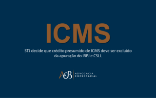 crédito presumido ICMS IRPJ CSLL